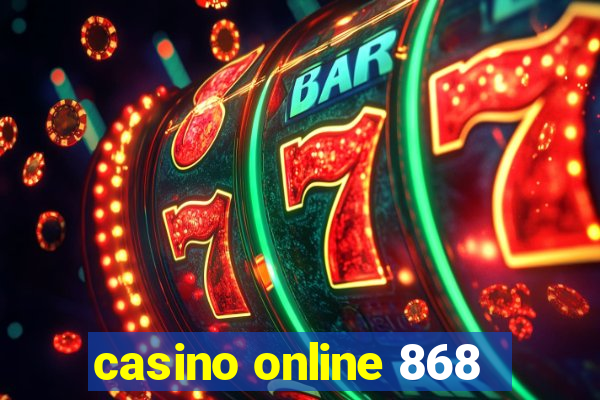 casino online 868