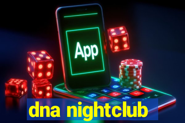 dna nightclub