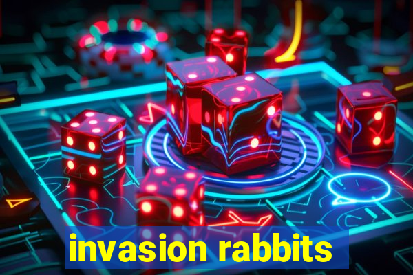 invasion rabbits