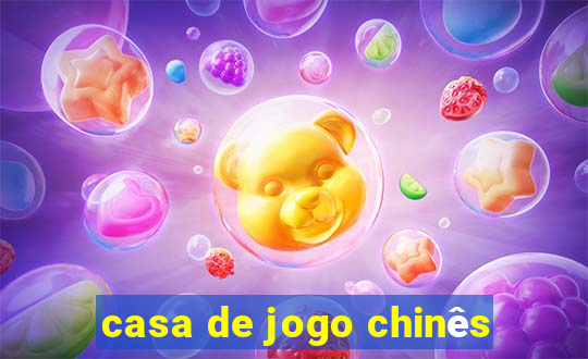 casa de jogo chinês