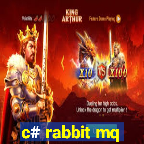 c# rabbit mq