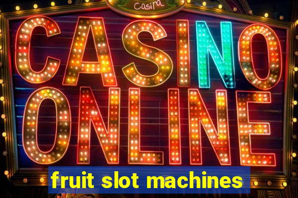 fruit slot machines