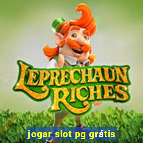 jogar slot pg grátis