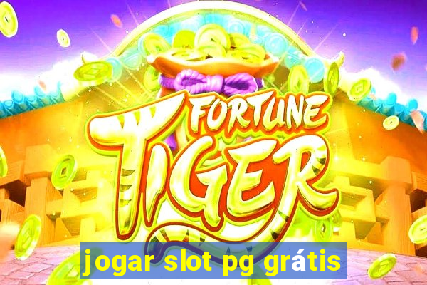 jogar slot pg grátis