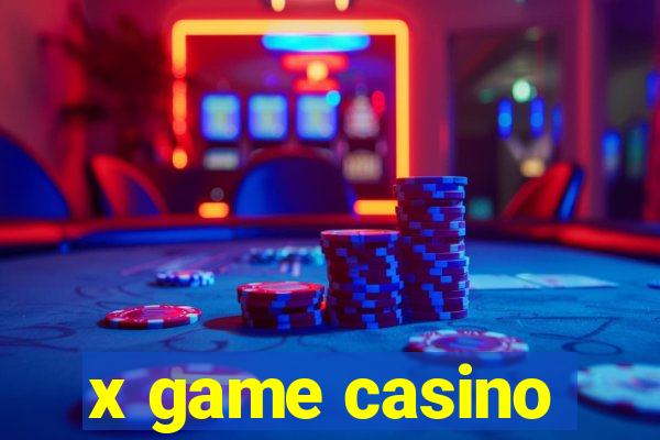 x game casino