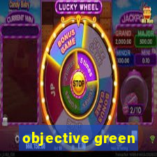 objective green