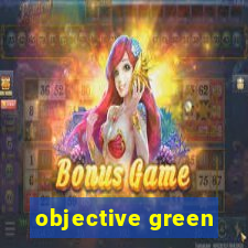 objective green