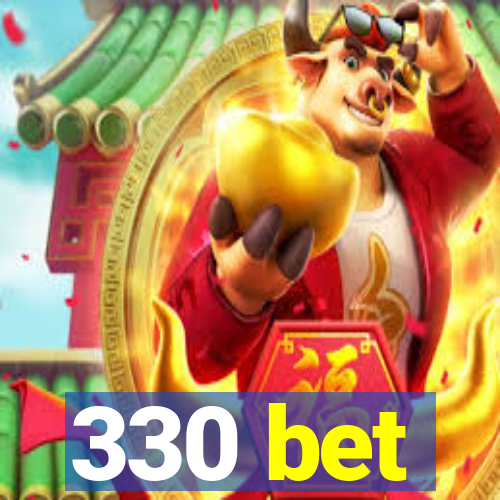 330 bet