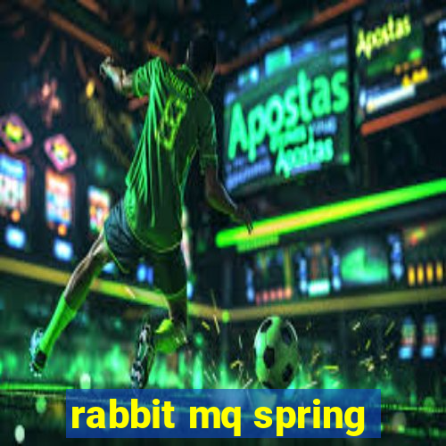 rabbit mq spring