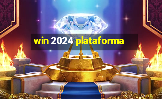 win 2024 plataforma