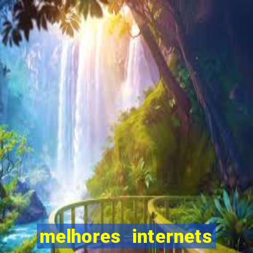 melhores internets para jogos