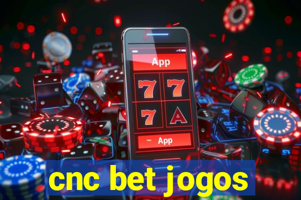 cnc bet jogos