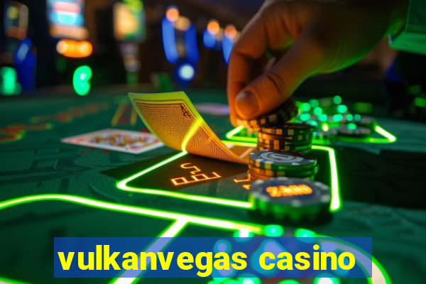 vulkanvegas casino