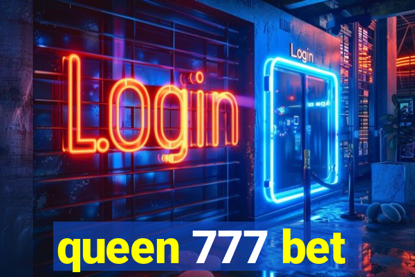 queen 777 bet