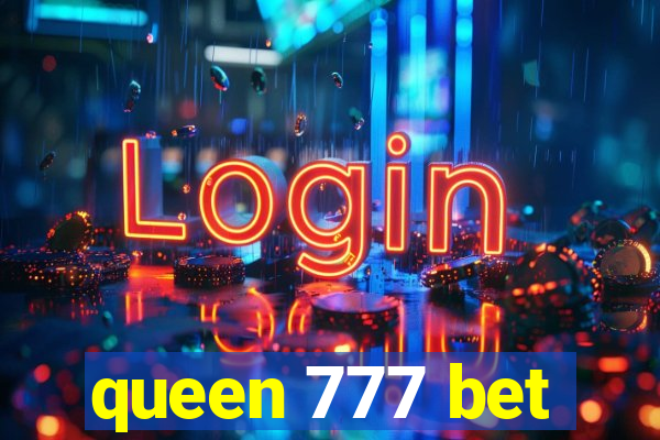 queen 777 bet