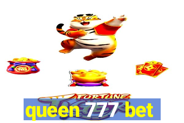 queen 777 bet