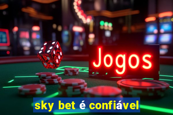 sky bet é confiável