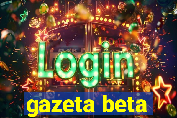 gazeta beta