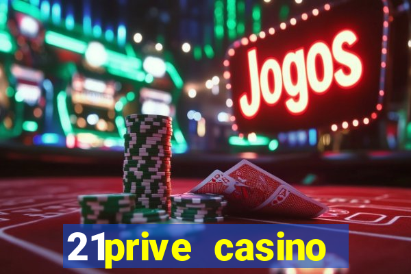 21prive casino bonus code