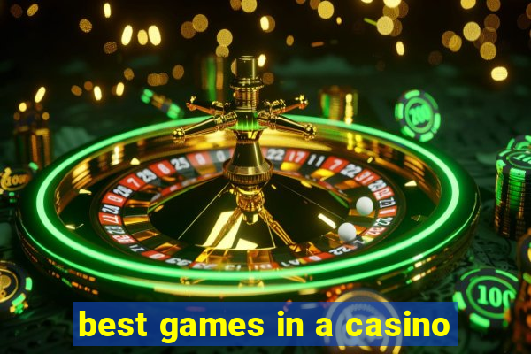 best games in a casino