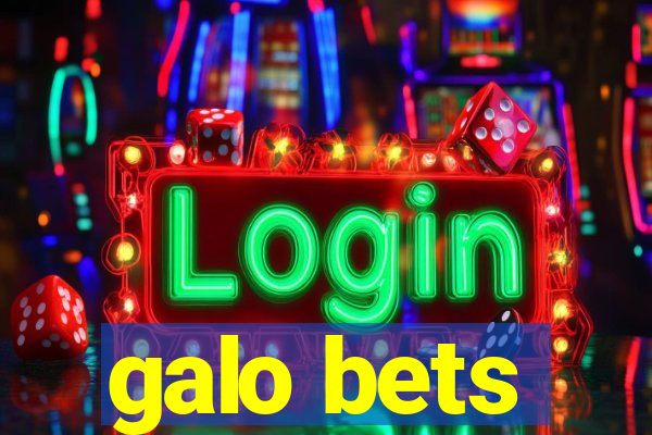 galo bets