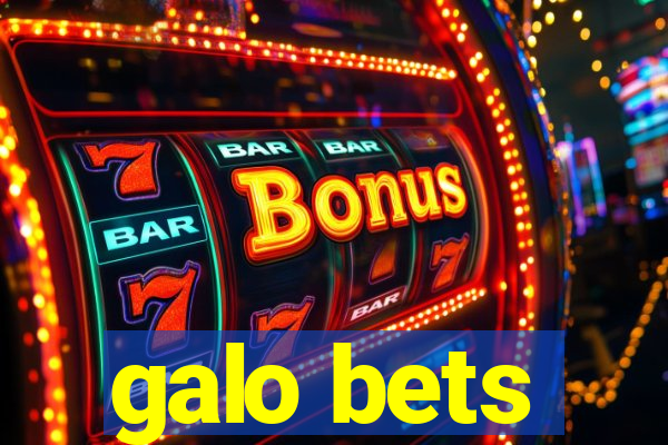 galo bets