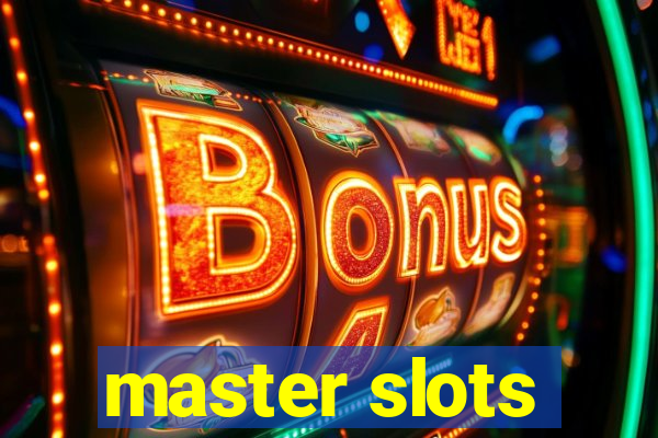 master slots