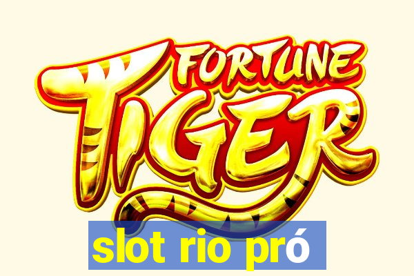 slot rio pró