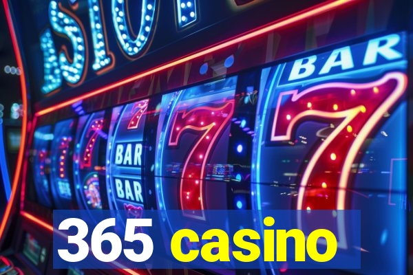 365 casino