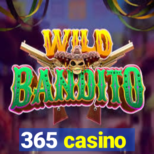 365 casino