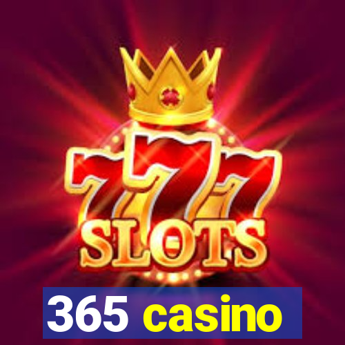 365 casino