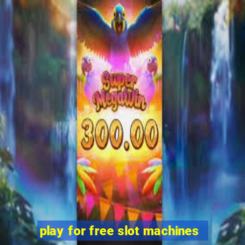 play for free slot machines