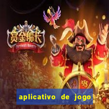 aplicativo de jogo de aposta para ganhar dinheiro