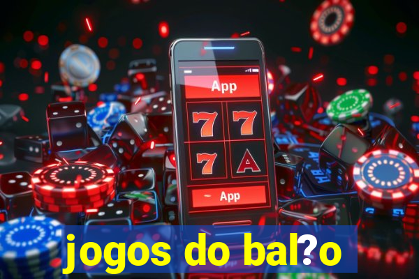 jogos do bal?o