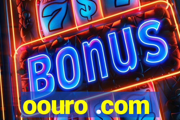 oouro .com