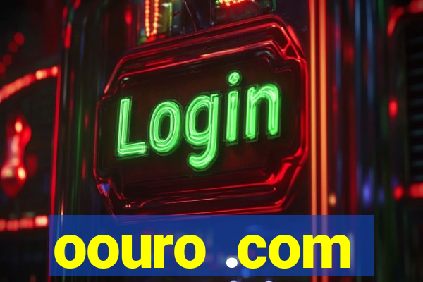 oouro .com