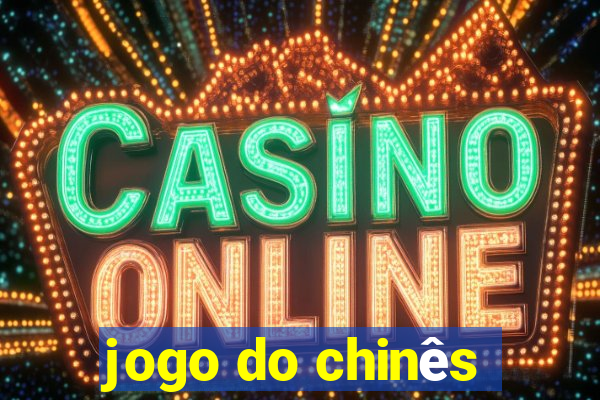 jogo do chinês