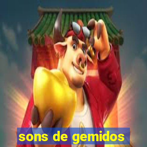 sons de gemidos