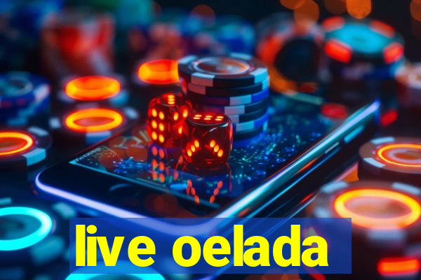 live oelada