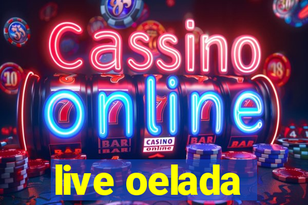 live oelada