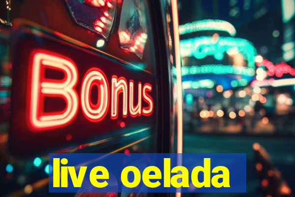 live oelada