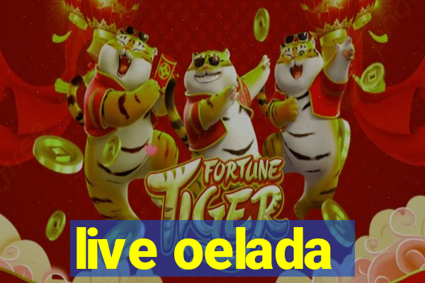 live oelada