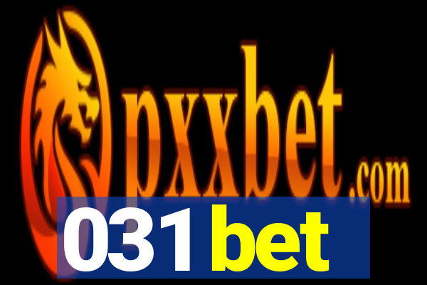 031 bet