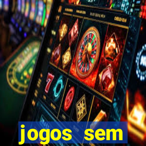 jogos sem dep贸sito para ganhar dinheiro