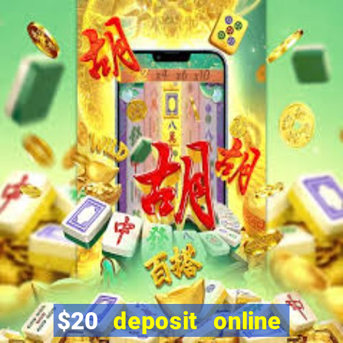 $20 deposit online casino australia