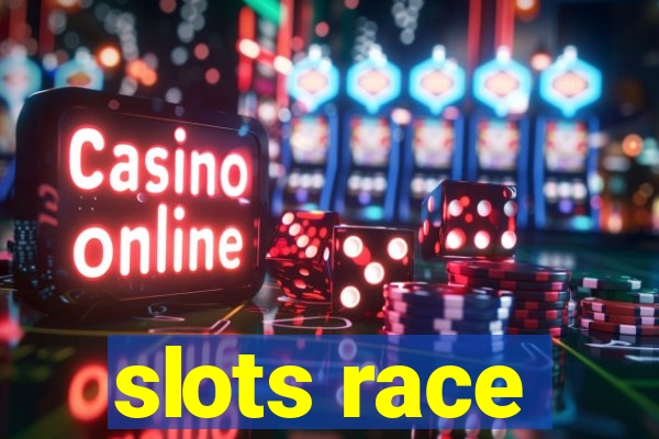 slots race