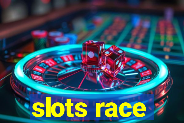 slots race