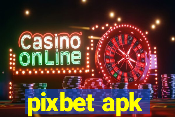 pixbet apk