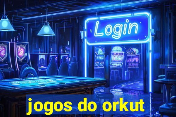 jogos do orkut