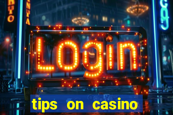 tips on casino slot machines